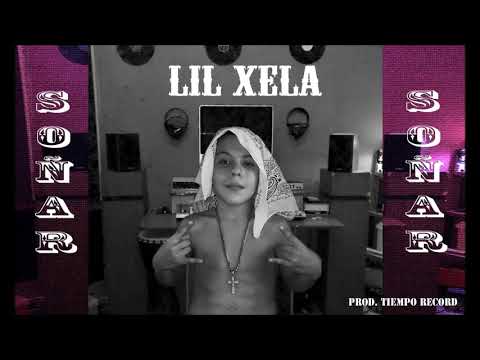 Lil Xela - Soñar (Prod. Tiempo Record)