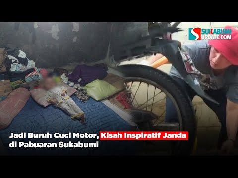 Jadi Buruh Cuci Motor, Kisah Inspiratif Janda di Pabuaran Sukabumi