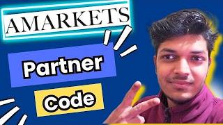 AMarkets Partner Code : Get $10,000 Of Virtual Balance
