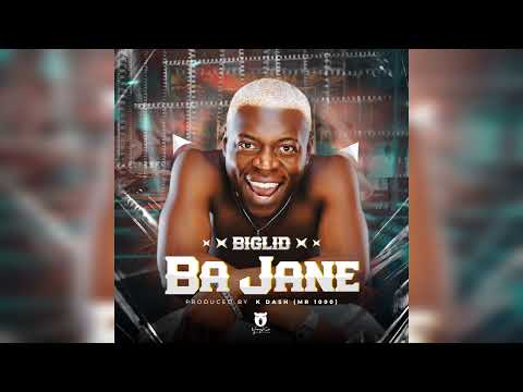 Biglid - Ba Jane (official Audio)