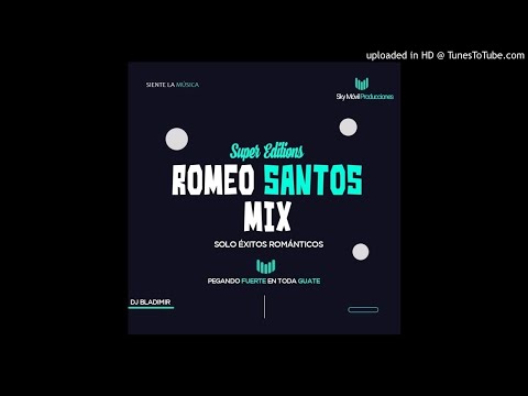 ROMEO SANTOS MIX DJ BLADIMIR  SKY MOVIL PRODDUCIONES