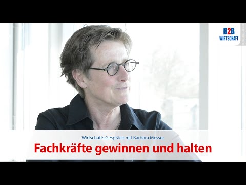 Wirtschafts.Gespräch mit Barbara Messer: Fachkräfte gewinnen und halten