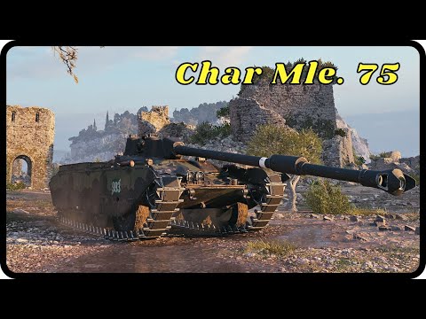 Char Mle. 75 DOMINATION! This Tank is BROKEN?! 😱🔥