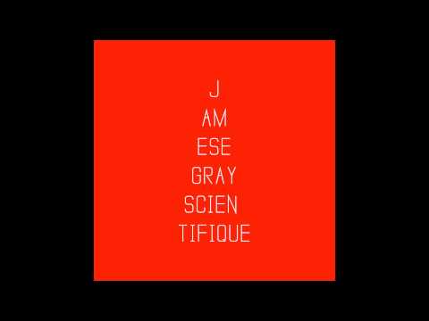 James E. Gray - Scientifique (Official Audio)