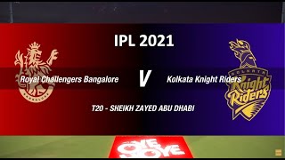 Royal Challengers Vs Kolkata Knight Riders  Live | Shaikh Zayed Stadium | IPL2021 | RCB VS KKR