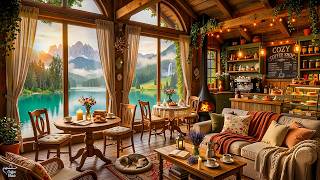 Relaxing Smooth Jazz 🌄~ A Soft Summer Cabin Jazz With Fireplace ~ For Morning Coffee & Slow Living