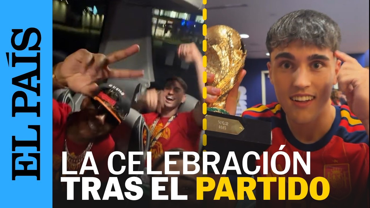 MUNDIAL 2026 | Los jugadores celebran el SEGUNDO MUNDIAL de ESPAÑA | EL PAÍS