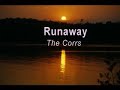 Runaway by : THE CORRS