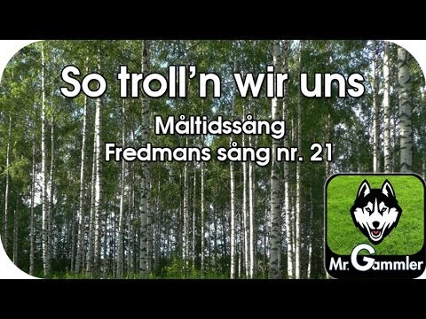So troll'n wir uns (Måltidssång / Fredmans sång nr. 21) (Instrumental)