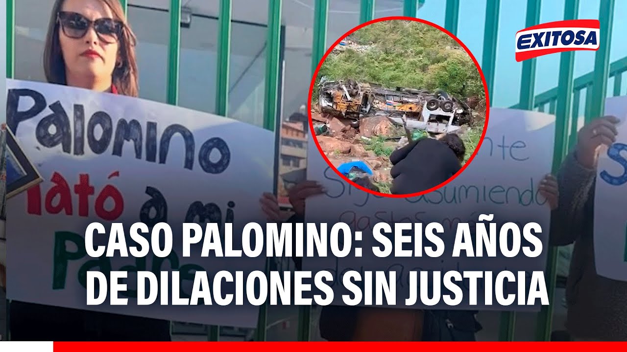 🔴🔵 Caso Palomino: Seis años de dilaciones y justicia que no llega
