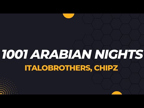 1001 Arabian Nights (Lyrics) - ItaloBrothers, Chipz | SOUND TOWN