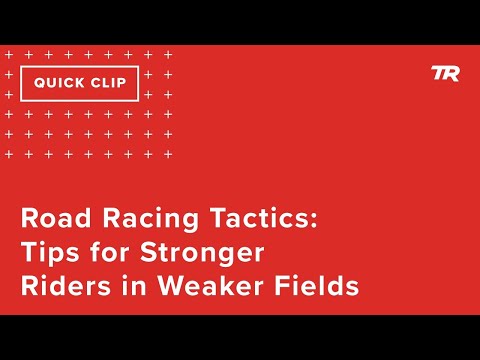 Road Racing Tactics: Tips for Stronger Riders in Weaker Fields (Ask a Cycling Coach 317)