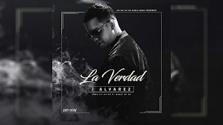 J Alvarez - La Verdad (Video Lyric) | Reggaeton 2017