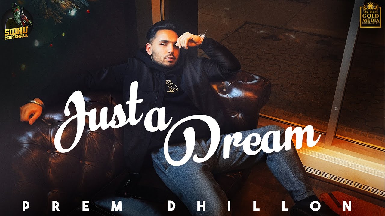 ust a Dream Lyrics Prem Dhillon