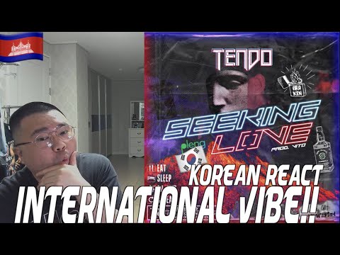 🇰🇭🇰🇷🔥Korean Hiphop Junkie react to TENDO - SEEKING LOVE (ENG SUB)