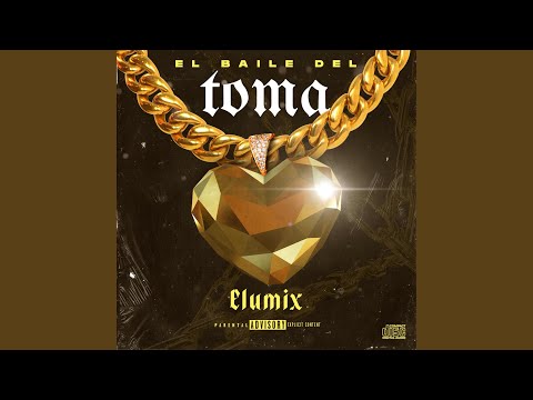 El Baile Del Toma (RKT)