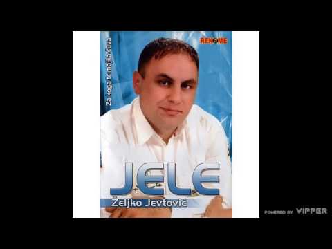 Zeljko Jevtovic Jele - Evo ti se vracam - (Audio 2009)