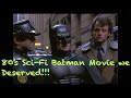 The EPIC 80's Batman Dark Sci-fi Fantasy movie that we never got, but deserve.