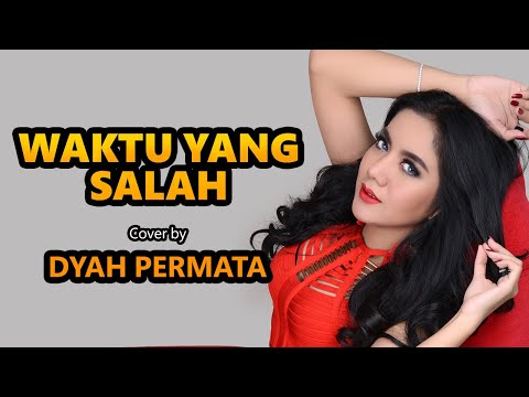 Waktu yang salah - Fiersa Besari cover by. Dyah Permata | Pergi Saja Engkau Pergi Dariku