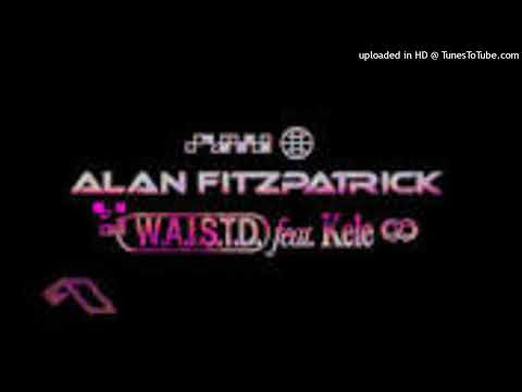 Alan Fitzpatrick Feat. Kele = W.A.I.S.T.D.