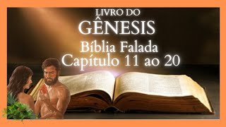 A Bblia Falada Livro Do Gnesis Captulo 11 ao 20  - A F Vem Pelo Ouvir -  Minuto Com Deus.