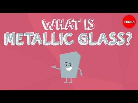 【TED-Ed】What is metallic glass? - Ashwini Bharathula