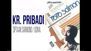 Download lagu Kr. PRIBADI - Toto Salmon (Album Seri Komponis Sariwono) mp3