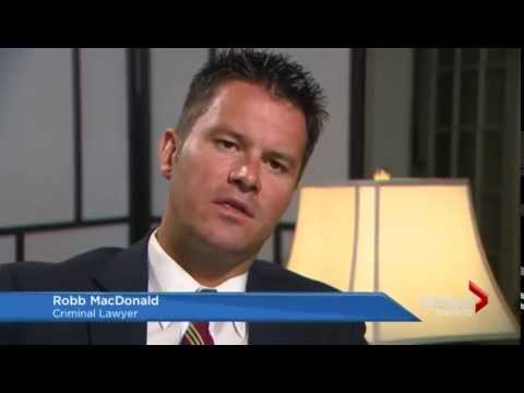 Global News Highlight: Criminal Lawyer Robb MacDonald