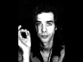 Nick Cave - Fifteen feet of pure white snow