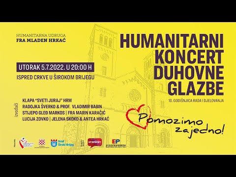 10. rođendan -  Humanitarni koncert duhovne glazbe „Pomozimo zajedno!“ - 05.07.2022.