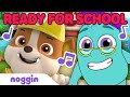 Classroom Welcome Song ️ Routine Tunes 1 Ready For School Noggin