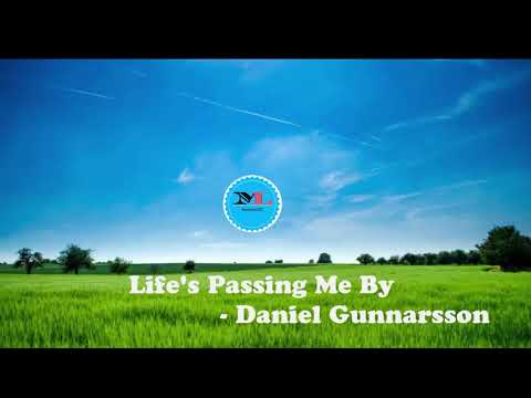 Life's Passing Me By  Daniel Gunnarsson[Indie Pop Music]