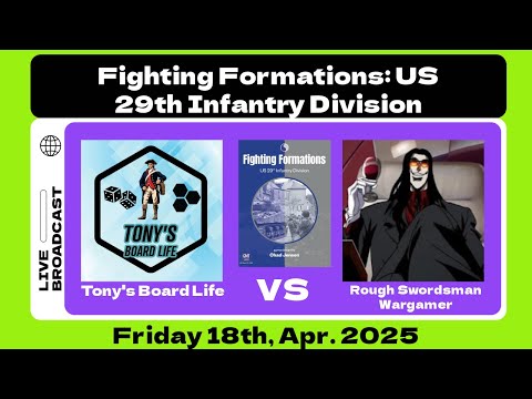 Let's Play! Fighting Formations: US 29th Infantry Division Part 2