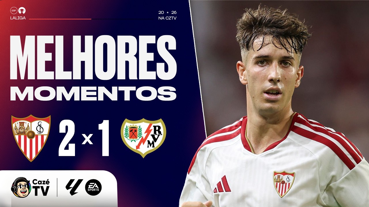MELHORES MOMENTOS: SEVILLA 2 X 1 RAYO VALLECANO  | LALIGA 26/27 | 1ª RODADA