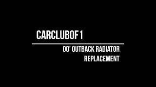 2000 Subaru Outback Radiator Replacement