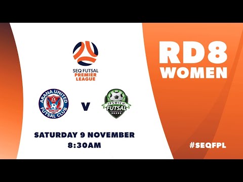 SEQ FPL Women’s R8 – Arana United vs. Ipswich Futsal