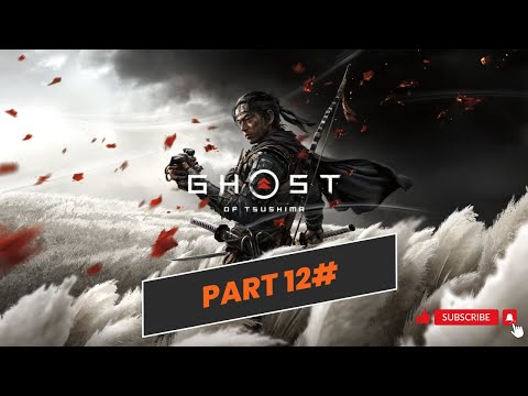 Ghost of Tsushima | Part 12 | PC with Controller | Hard Difficulty