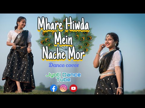 Mhare Hiwda Mein Nache More | Jyoti Dance Tube