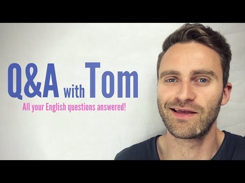 トムとのQ&A｜あなたの英語の疑問にお答えします (Q&A with Tom | Your English Questions Answered)