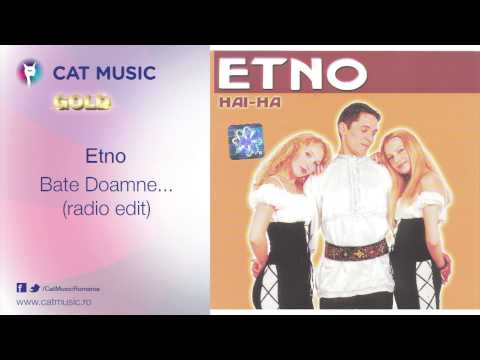 Etno - Bate Doamne... (radio edit)