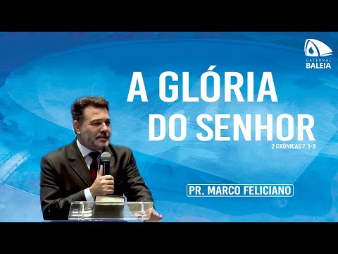 A glória do Senhor encheu o templo l Pr. Marco Feliciano
