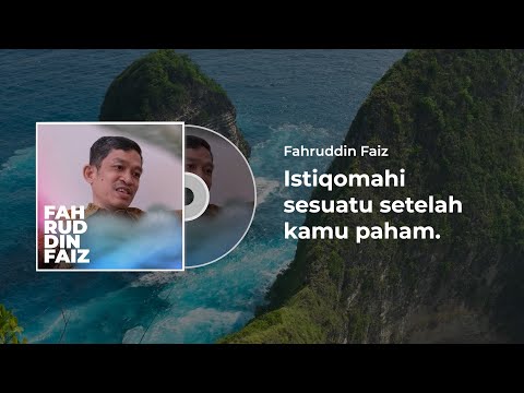 Dr. Fahruddin Faiz : Istiqomahi sesuatu setelah kamu paham | Ngaji Filsafat | 34