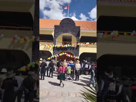 INAUGURACIÓN MUNICIPIO DE CENTRO POBLADO DE SURIMANA TUPAC AMARU CANAS CUSCO PERU