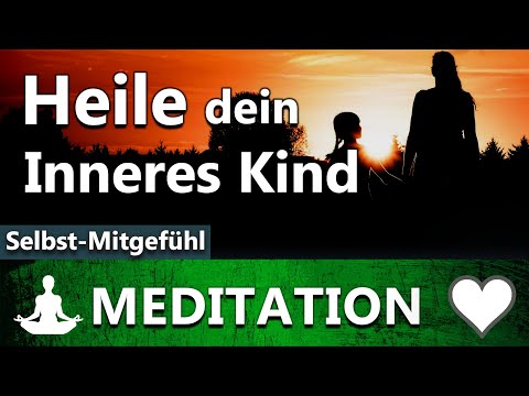 Heile dein inneres Kind & werde frei von alten Verletzungen - geführte Meditation | Selbstliebe