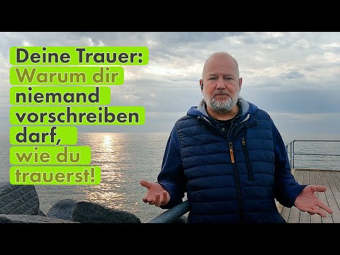 Deine Trauer: Warum dir niemand vorschreiben darf,  wie du trauerst!