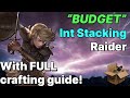SUPER Tanky "Budget" Int Stacking Raider Guide