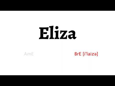 How to Pronounce eliza in American English and British English