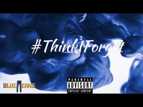 Bluejeans- Think I Forgot “Produced By smokey hendrixx x Dj chill.usa"