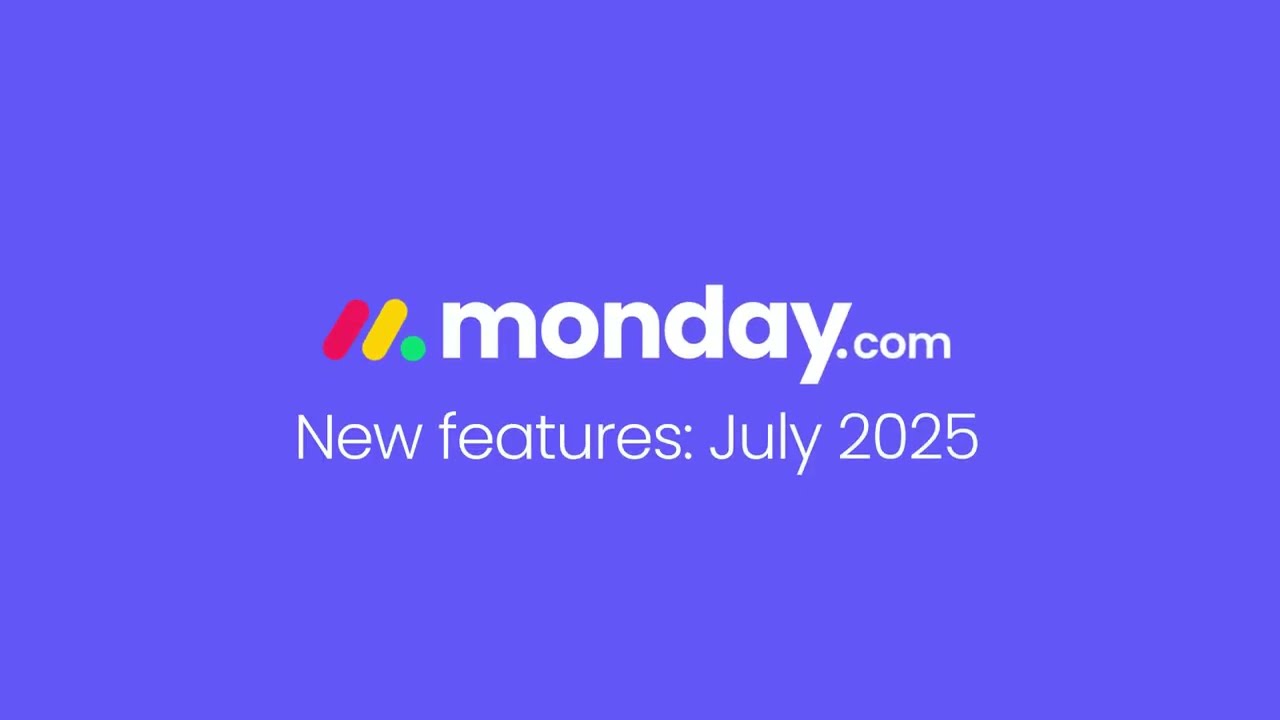 monday.com new features | July 2025