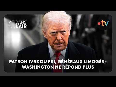 Patron ivre du FBI, généraux limogés : la Maison-Blanche ne répond plus